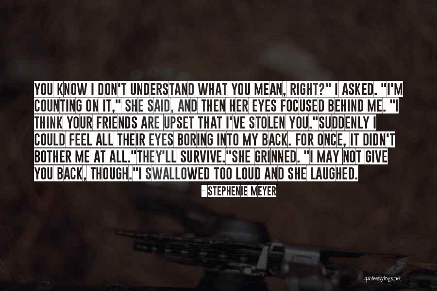 Right Back At You Quotes By Stephenie Meyer Right Back At You Quotes By Stephenie Meyer