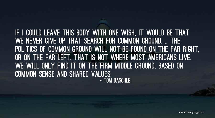Right Based Quotes By Tom Daschle Right Based Quotes By Tom Daschle