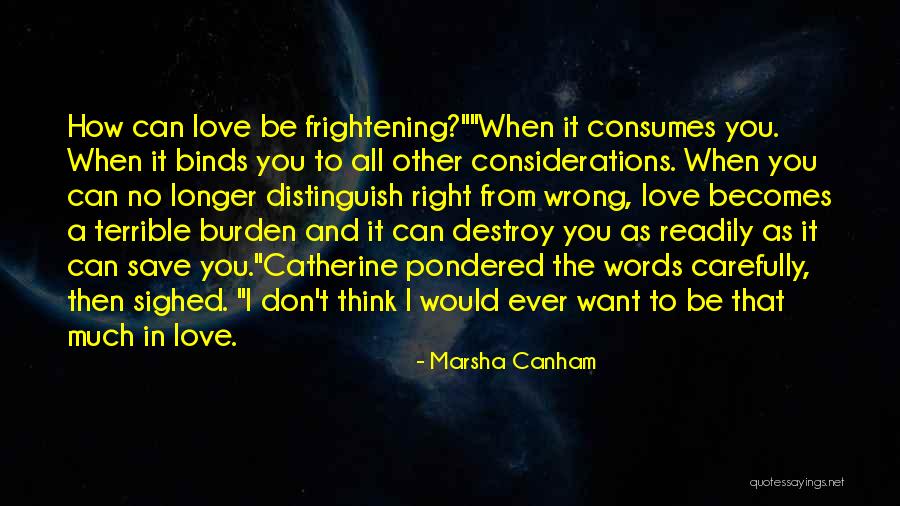 Right Becomes Wrong Quotes By Marsha Canham Right Becomes Wrong Quotes By Marsha Canham