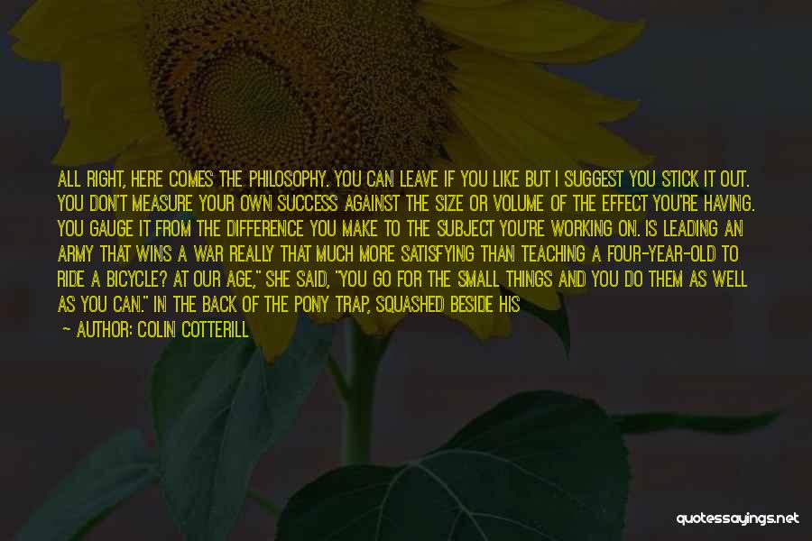 Right Beside You Quotes By Colin Cotterill