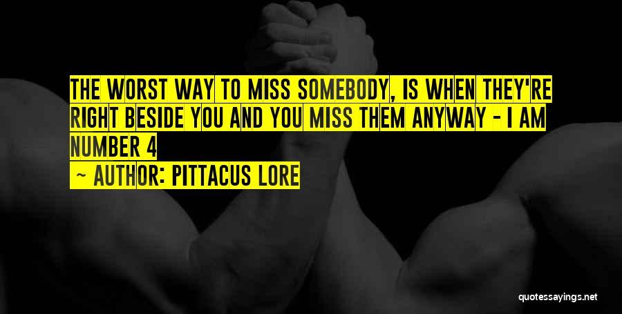 Right Beside You Quotes By Pittacus Lore