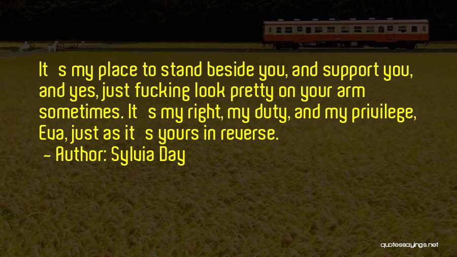 Right Beside You Quotes By Sylvia Day
