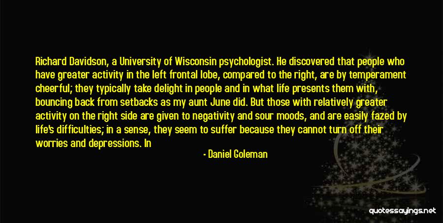 Right By My Side Quotes By Daniel Goleman Right By My Side Quotes By Daniel Goleman