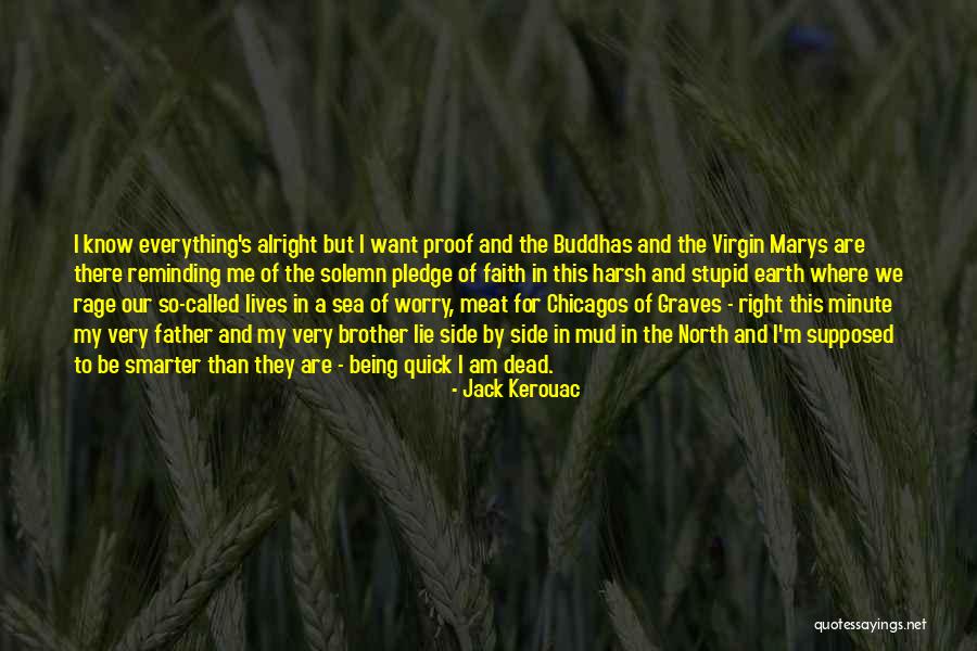 Right By My Side Quotes By Jack Kerouac Right By My Side Quotes By Jack Kerouac