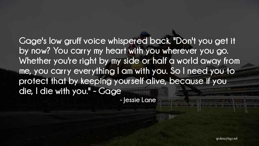 Right By My Side Quotes By Jessie Lane Right By My Side Quotes By Jessie Lane