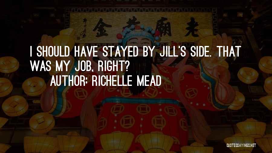 Right By My Side Quotes By Richelle Mead