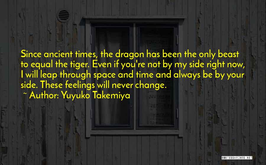 Right By My Side Quotes By Yuyuko Takemiya