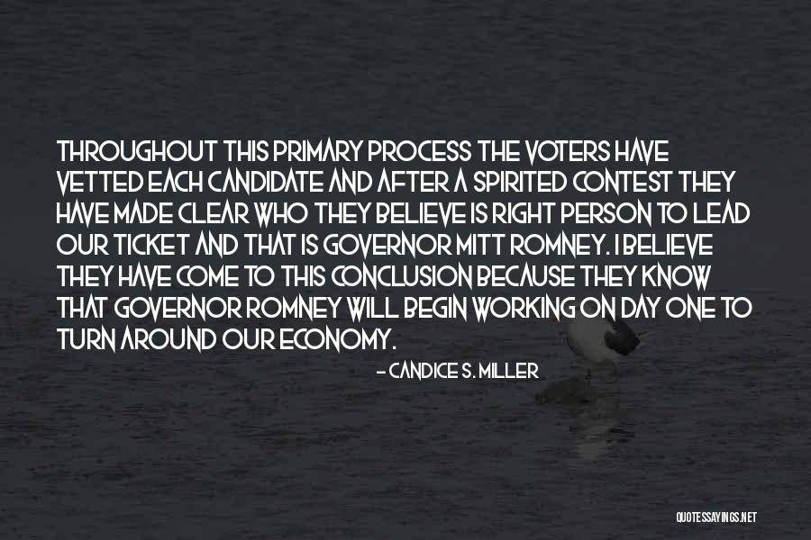 Right Candidate Quotes By Candice S. Miller Right Candidate Quotes By Candice S. Miller