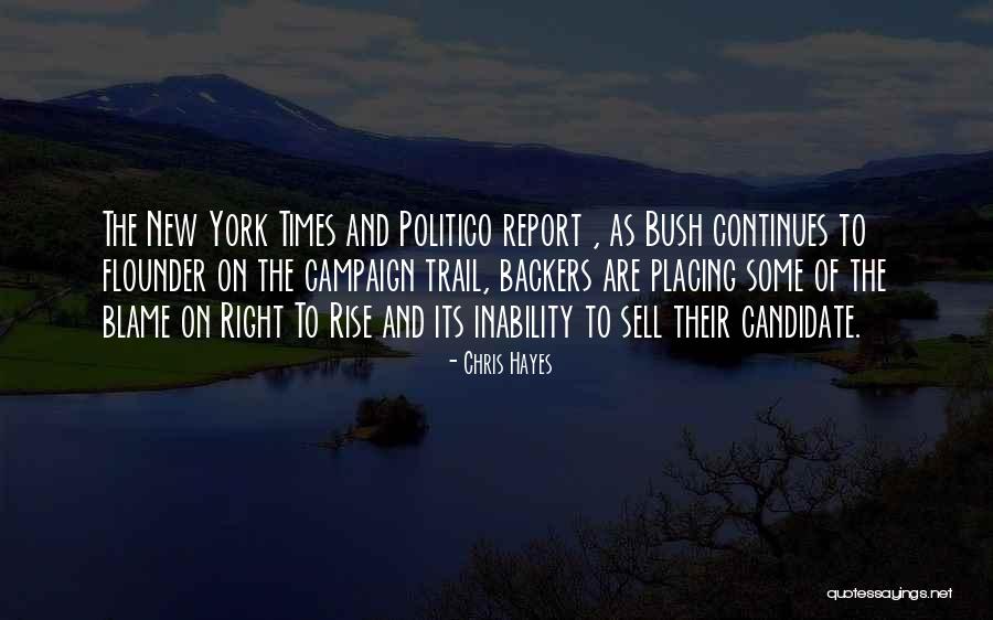 Right Candidate Quotes By Chris Hayes Right Candidate Quotes By Chris Hayes