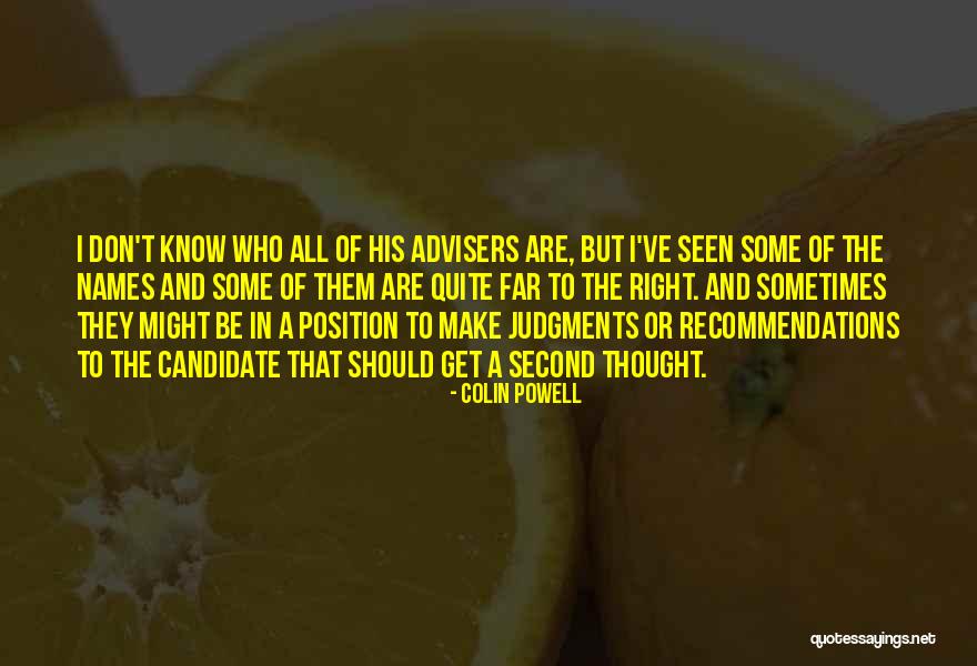Right Candidate Quotes By Colin Powell Right Candidate Quotes By Colin Powell