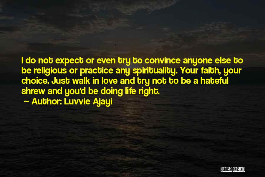 Right Choice Love Quotes By Luvvie Ajayi