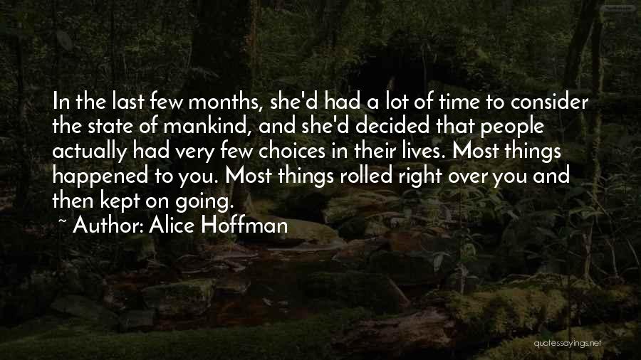 Right Choices Quotes By Alice Hoffman