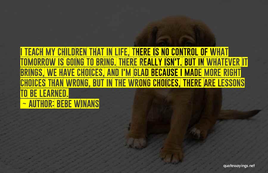 Right Choices Quotes By BeBe Winans