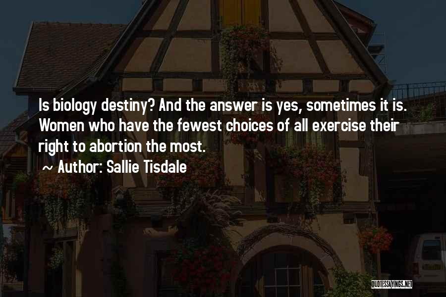 Right Choices Quotes By Sallie Tisdale