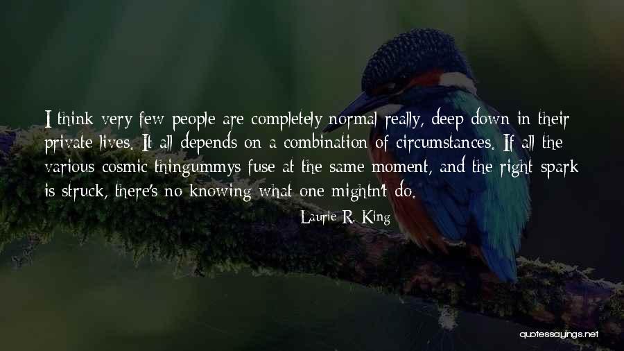 Right Combination Quotes By Laurie R. King Right Combination Quotes By Laurie R. King