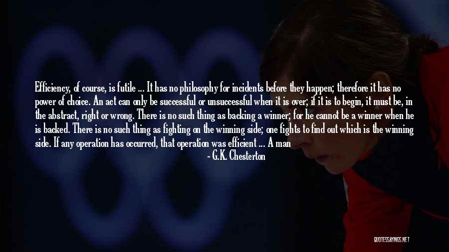 Right Course Of Action Quotes By G.K. Chesterton Right Course Of Action Quotes By G.K. Chesterton
