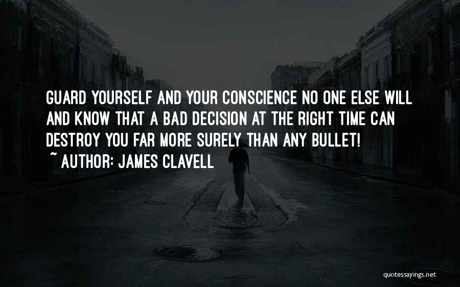 Right Decision Quotes By James Clavell