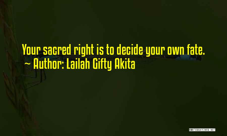 Right Decision Quotes By Lailah Gifty Akita