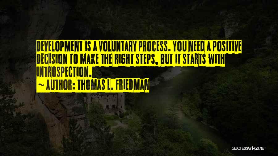 Right Decision Quotes By Thomas L. Friedman