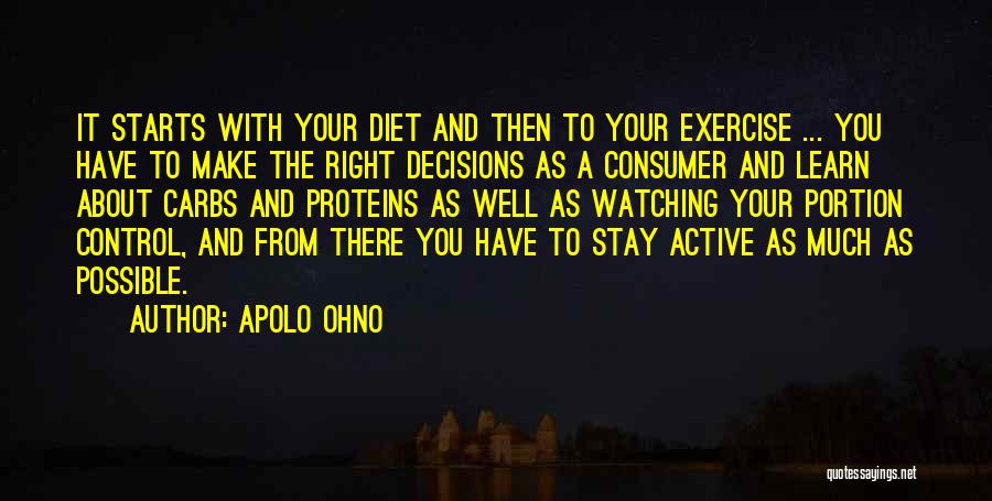 Right Decisions Quotes By Apolo Ohno