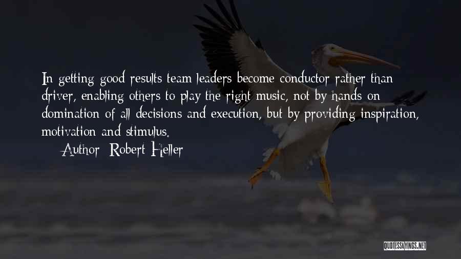 Right Decisions Quotes By Robert Heller