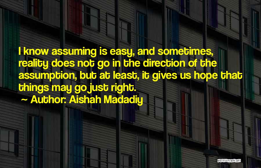 Right Direction In Life Quotes By Aishah Madadiy