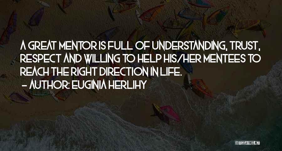 Right Direction In Life Quotes By Euginia Herlihy