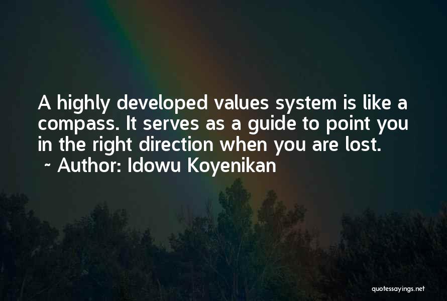 Right Direction In Life Quotes By Idowu Koyenikan