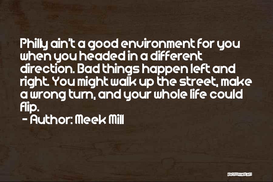 Right Direction In Life Quotes By Meek Mill