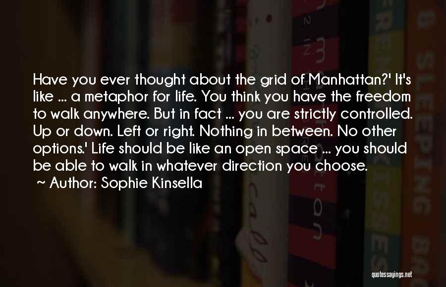 Right Direction In Life Quotes By Sophie Kinsella