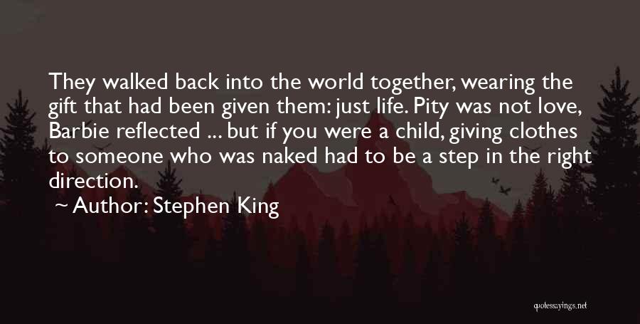 Right Direction In Life Quotes By Stephen King