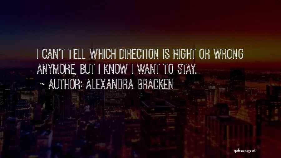 Right Direction Quotes By Alexandra Bracken