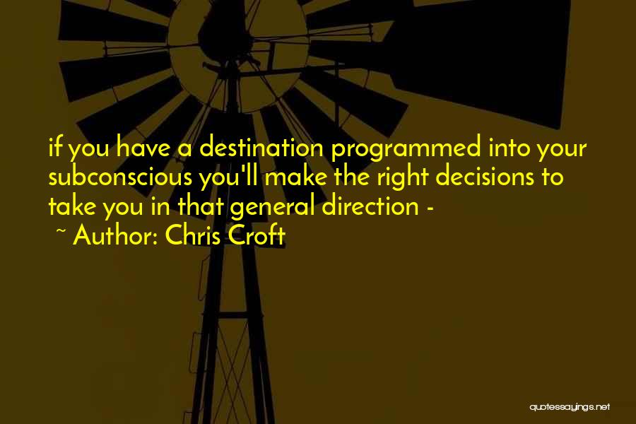 Right Direction Quotes By Chris Croft