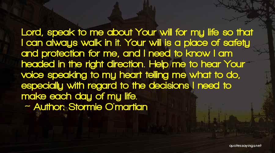 Right Direction Quotes By Stormie O'martian