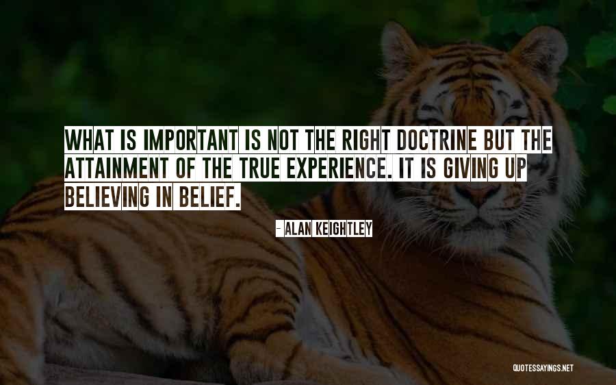 Right Doctrine Quotes By Alan Keightley