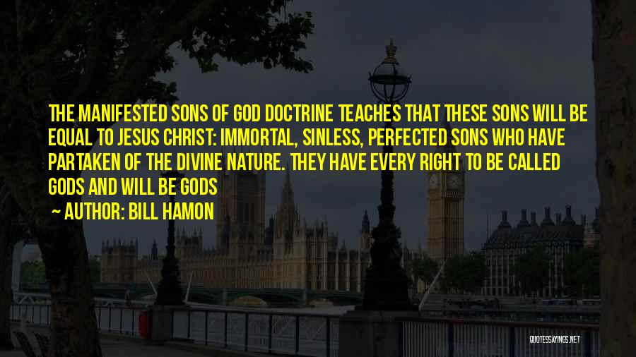 Right Doctrine Quotes By Bill Hamon