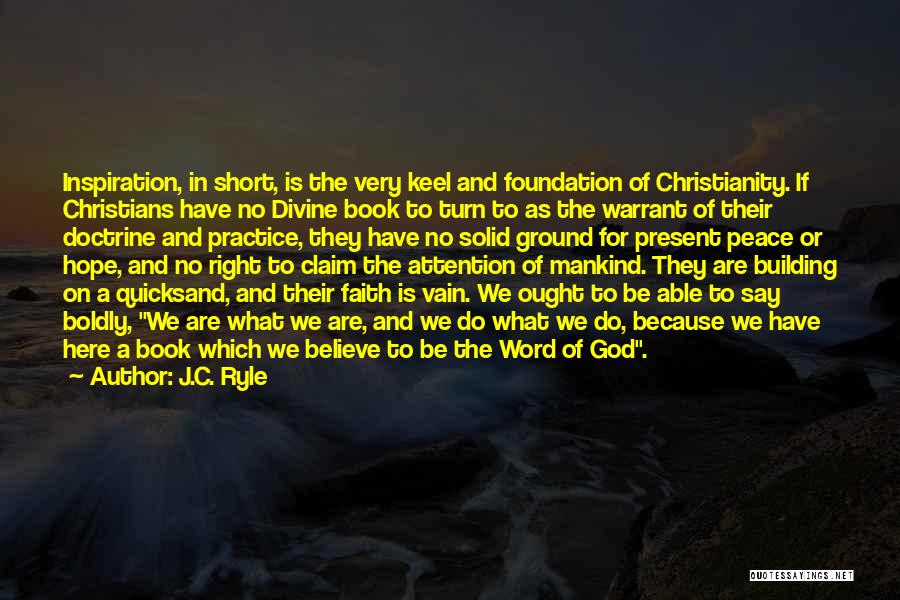 Right Doctrine Quotes By J.C. Ryle