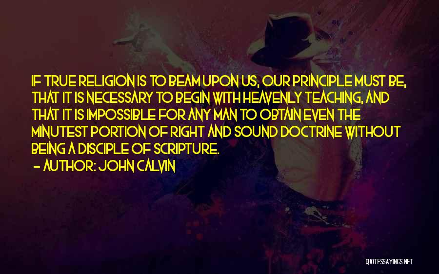 Right Doctrine Quotes By John Calvin
