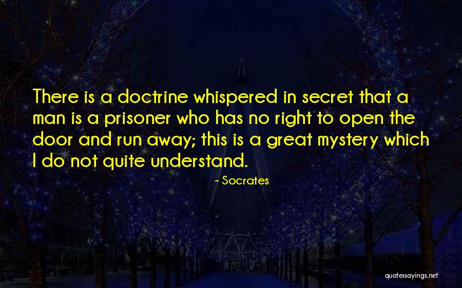 Right Doctrine Quotes By Socrates