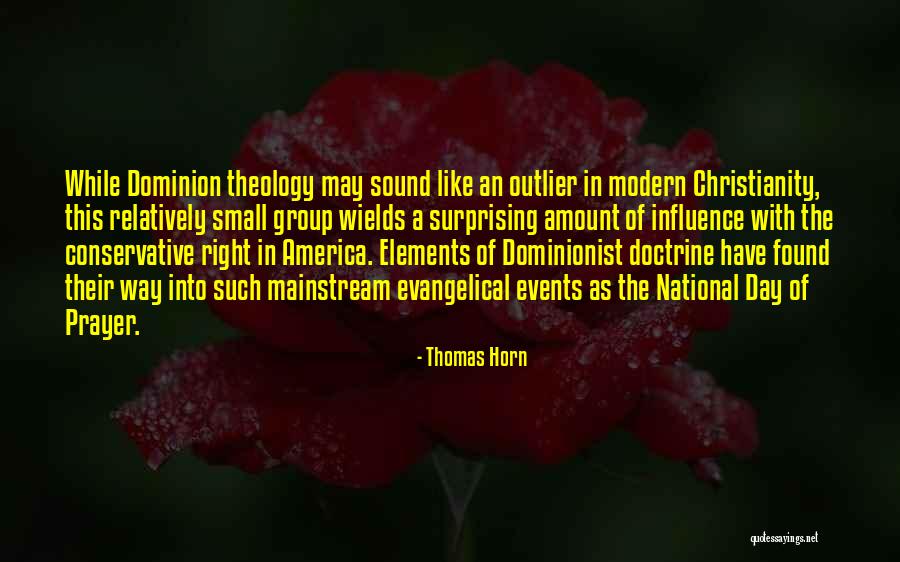 Right Doctrine Quotes By Thomas Horn