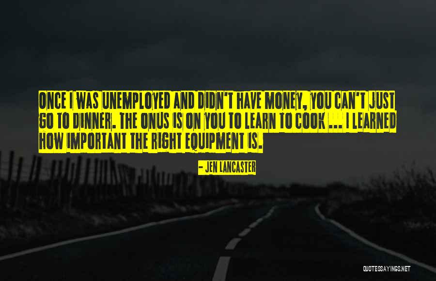 Right Equipment Quotes By Jen Lancaster Right Equipment Quotes By Jen Lancaster