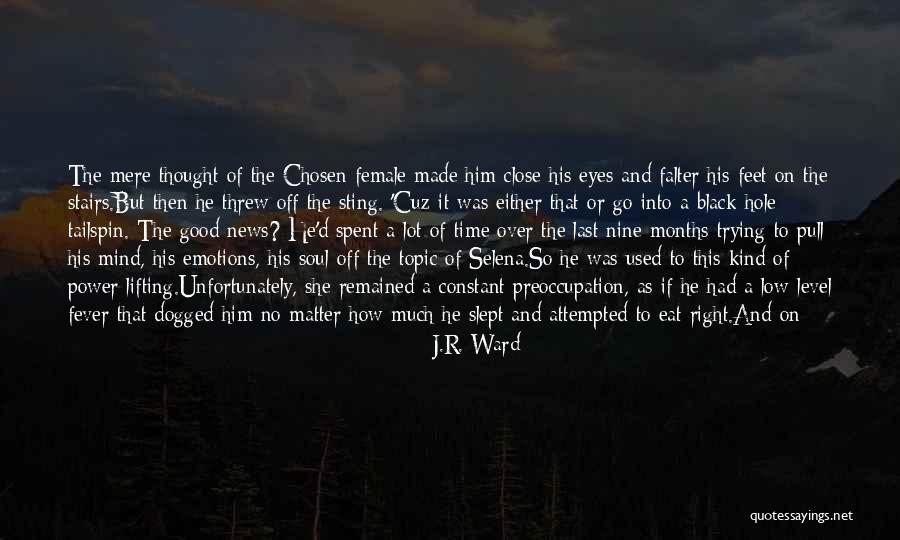 Right Fighters Quotes By J.R. Ward