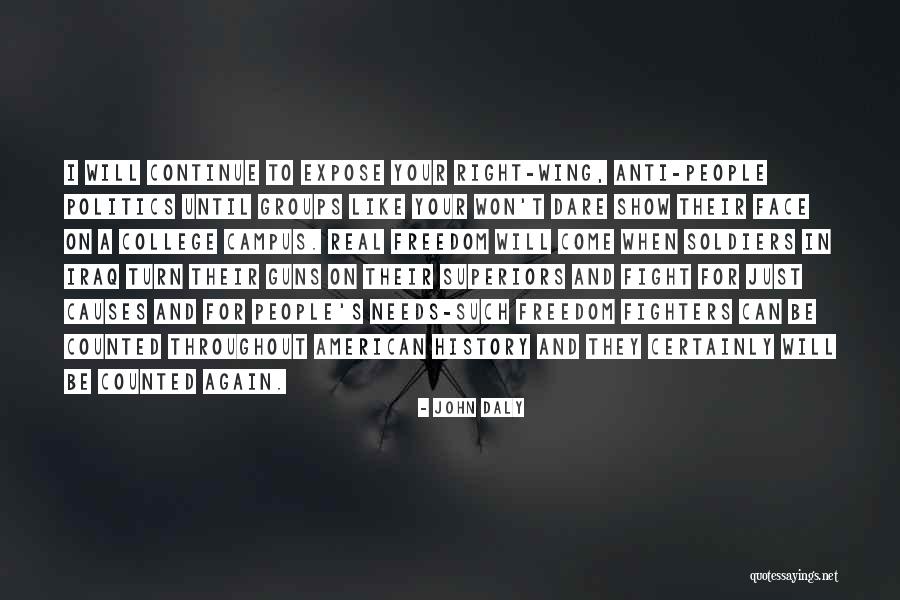 Right Fighters Quotes By John Daly Right Fighters Quotes By John Daly