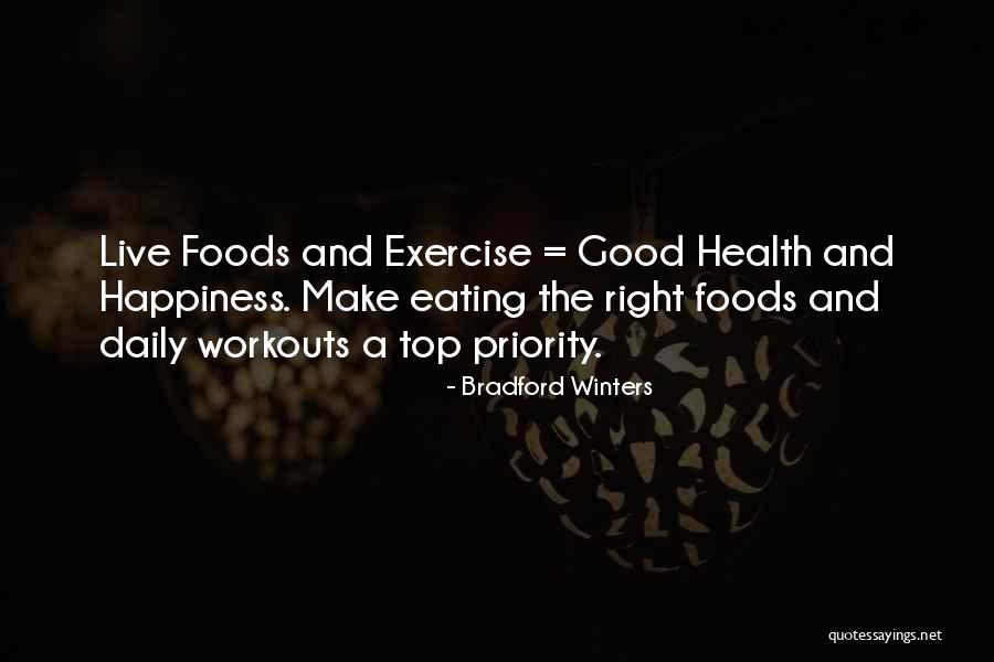 Right Foods Quotes By Bradford Winters Right Foods Quotes By Bradford Winters