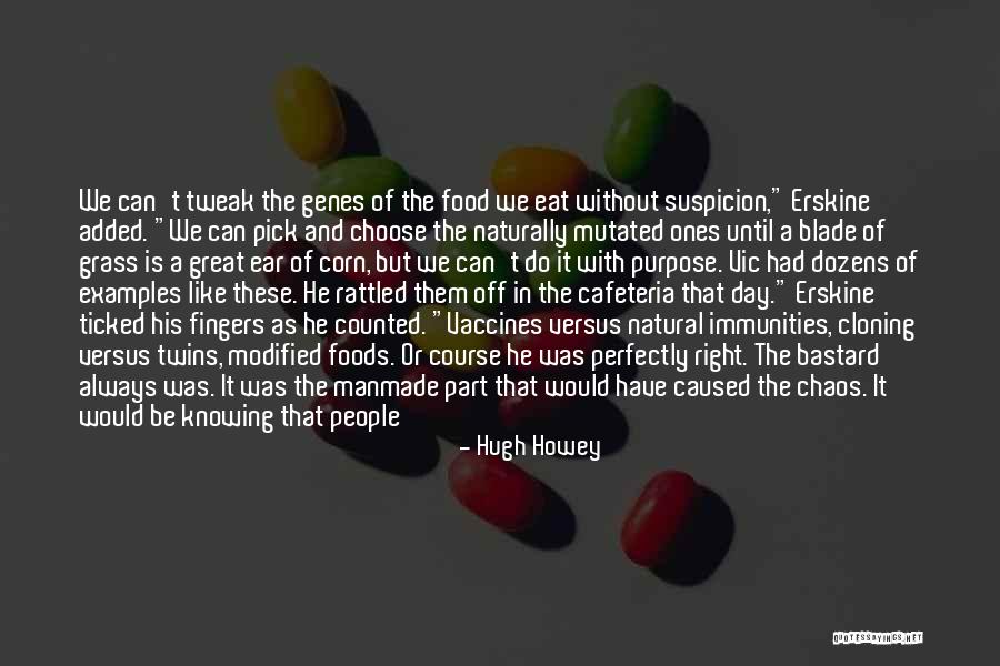 Right Foods Quotes By Hugh Howey Right Foods Quotes By Hugh Howey