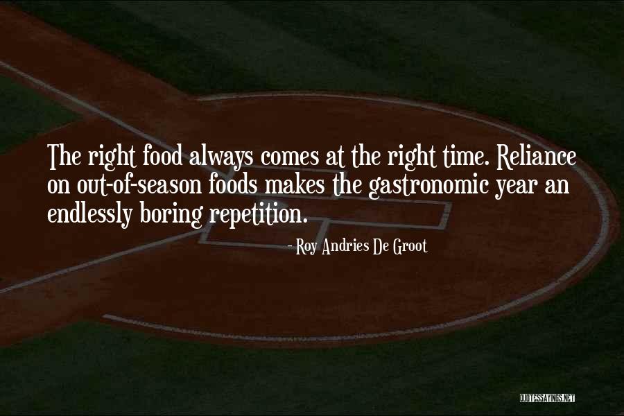 Right Foods Quotes By Roy Andries De Groot Right Foods Quotes By Roy Andries De Groot