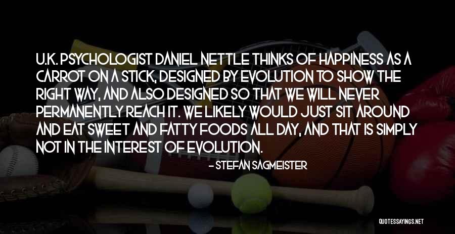 Right Foods Quotes By Stefan Sagmeister Right Foods Quotes By Stefan Sagmeister