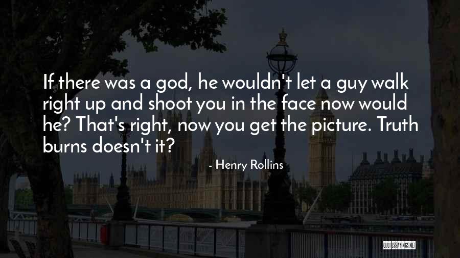 Right Guy Quotes By Henry Rollins Right Guy Quotes By Henry Rollins
