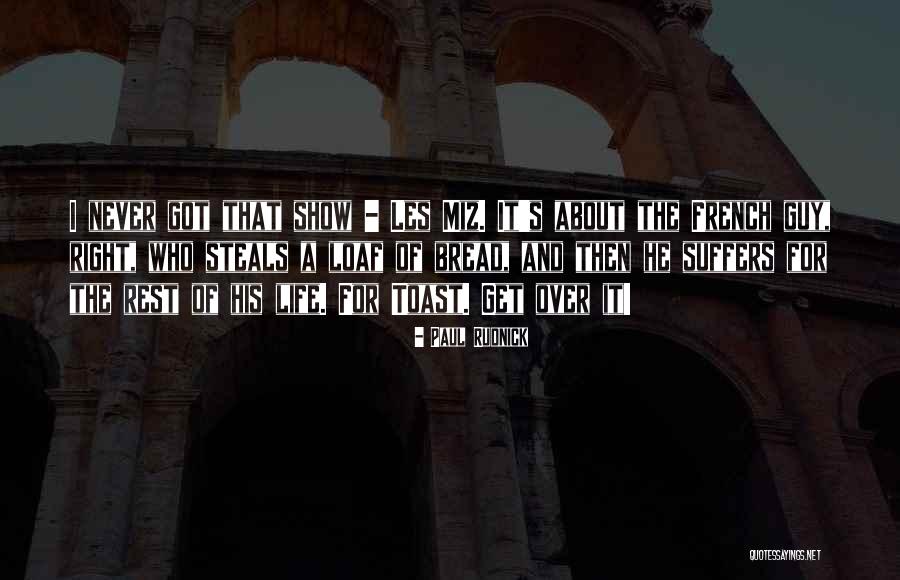 Right Guy Quotes By Paul Rudnick Right Guy Quotes By Paul Rudnick