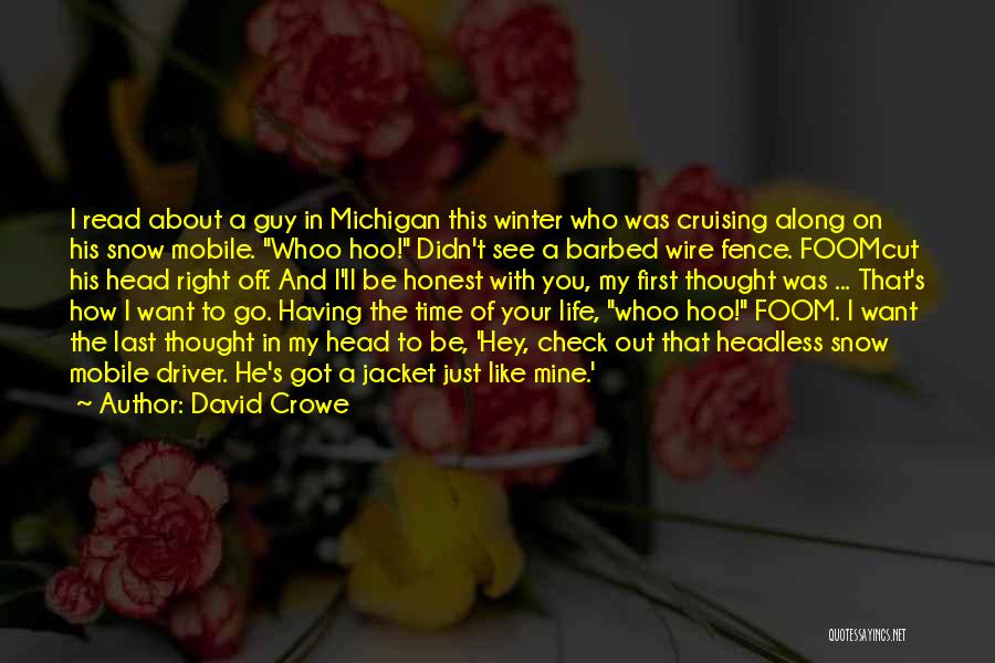 Right Guy Right Time Quotes By David Crowe